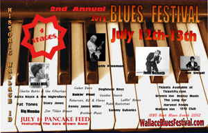 2nd annual Historic Wallace Blues Festival, July 12-14, 2013