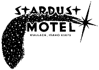 Stardust Motel in Wallace Idaho